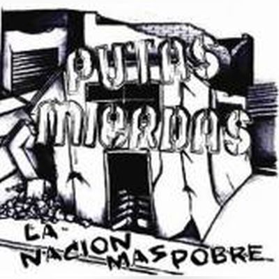 PUTAS MIERDAS- La Nacion Maspobre EP